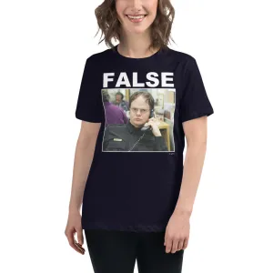 False. Women's Relaxed T-Shirt