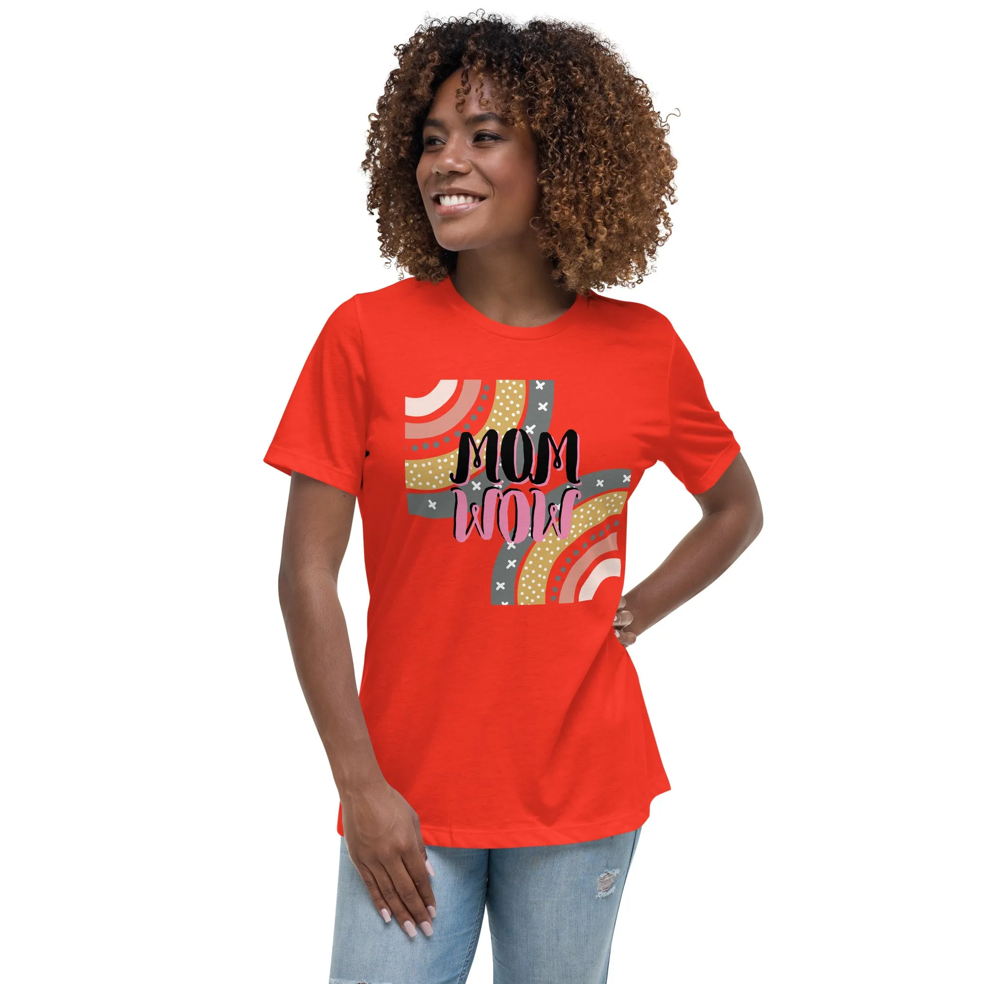 MOM WOW Mother's day gift, Women's Relaxed T-Shirt