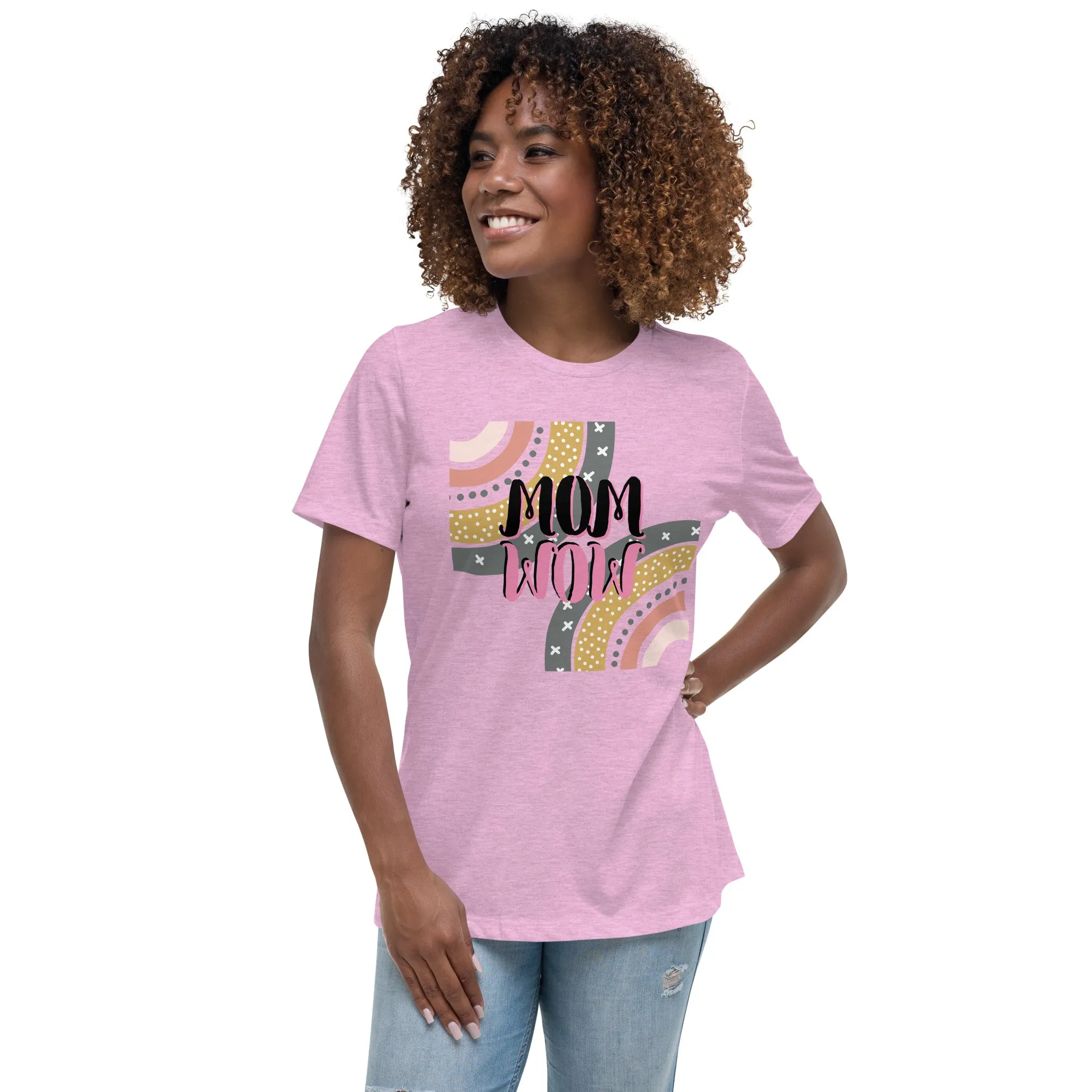 MOM WOW Mother's day gift, Women's Relaxed T-Shirt