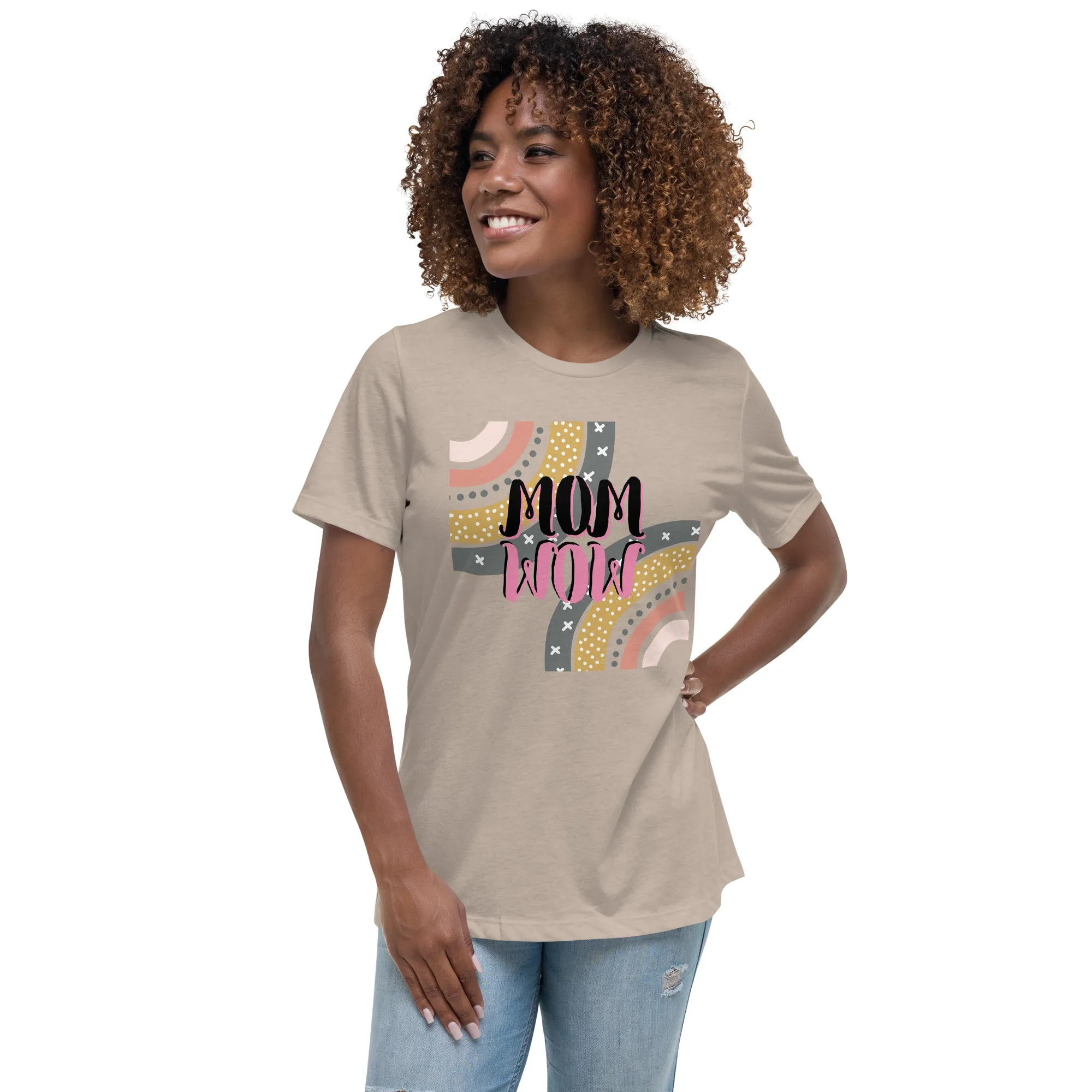 MOM WOW Mother's day gift, Women's Relaxed T-Shirt